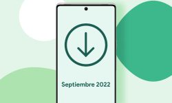 La actualización de Android de septiembre de 2022 ya está disponible: esto es lo nuevo