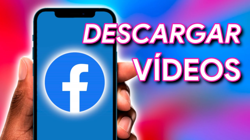 Descargar videos de Facebook a Android